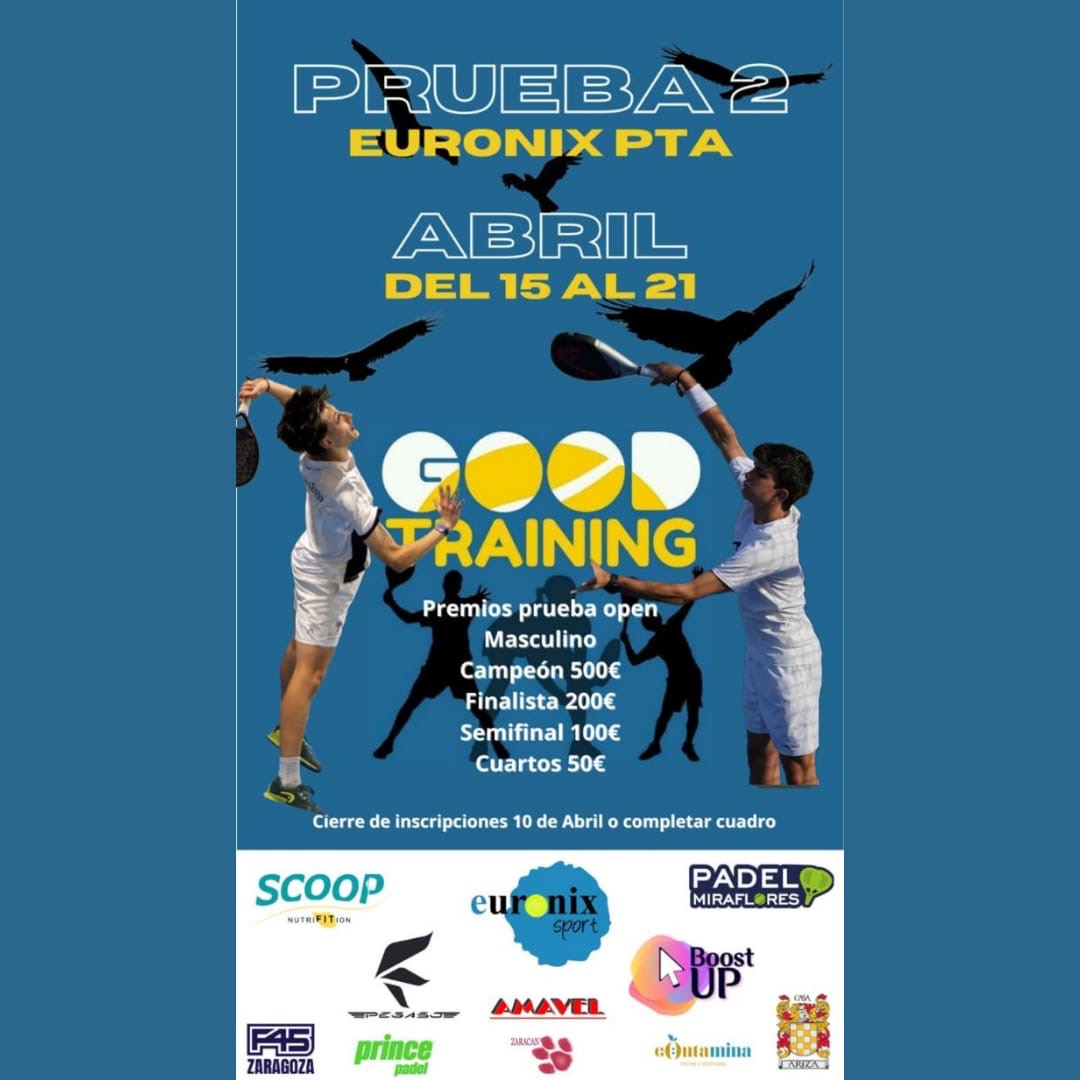 II Prueba 2024 Euronix PTA – GT(Good Training)  (15-21 de Abril)