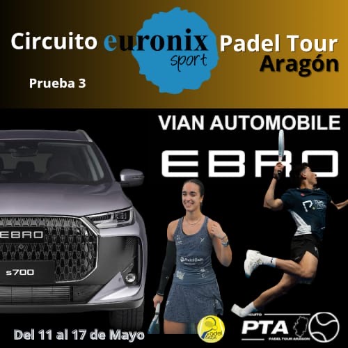 III Prueba 26 – Euronix Padel Tour Aragón –   VIAN AUTOMOBILE