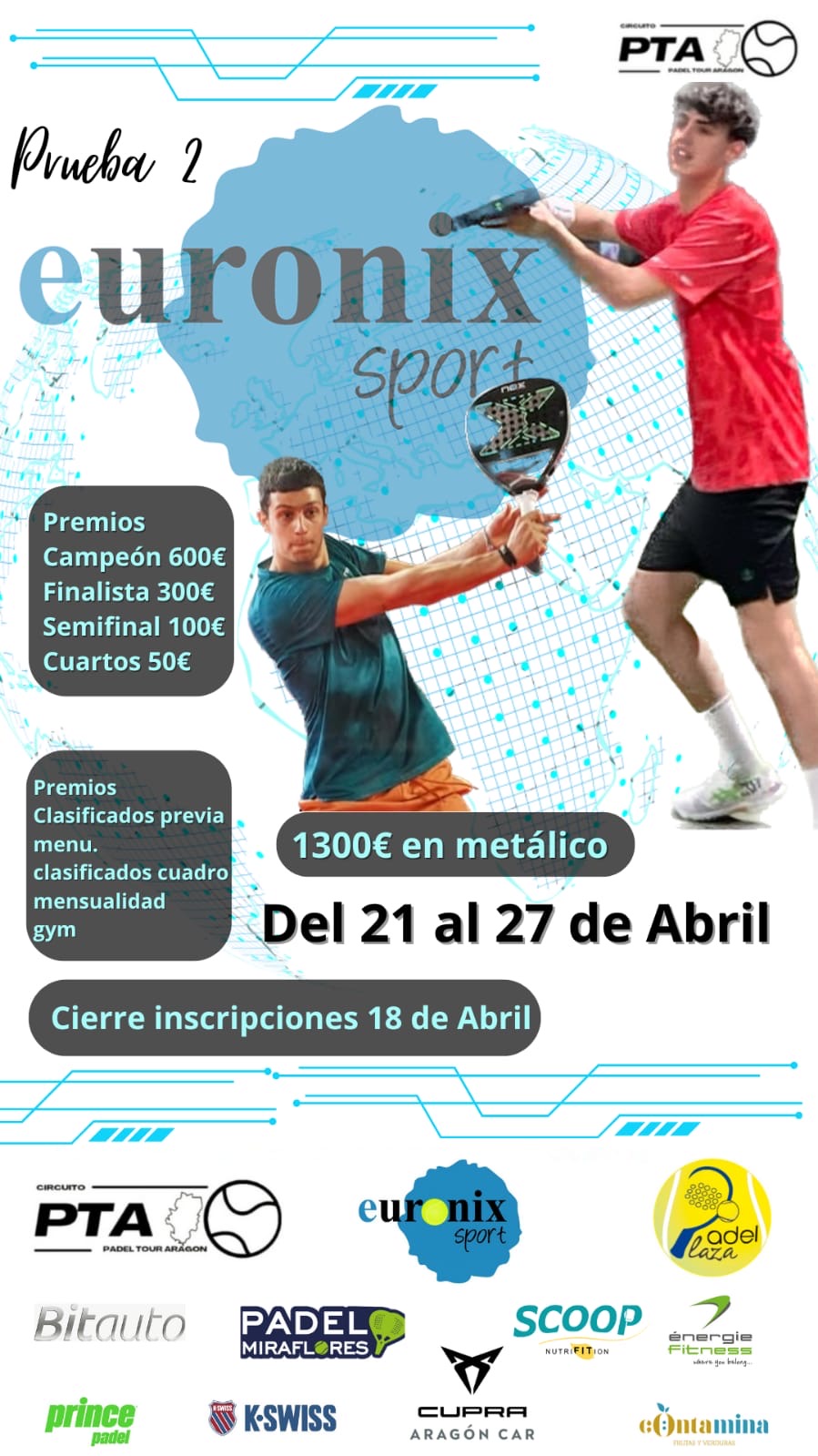 II Prueba EURONIX PTA – Padel Plaza (21-27 de Abril)