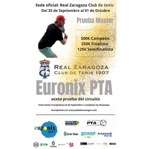 VI PRUEBA CIRCUITO EURONIX PTA – CLUB DE TENIS ZARAGOZA